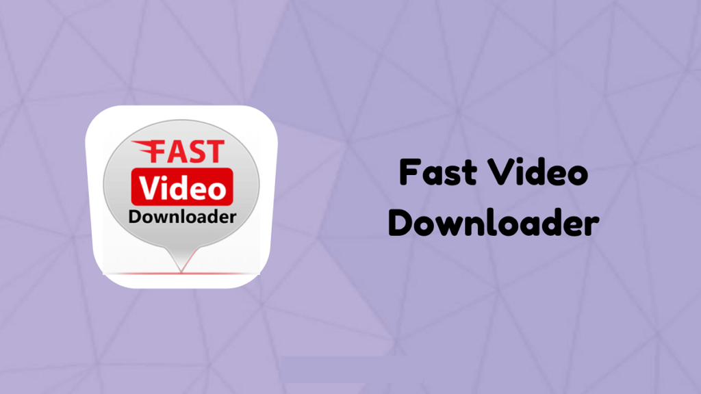 Fast Video Downloader Download for PC